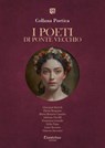 Collana Poetica I Poeti di Ponte Vecchio vol. 62 - Edizione 2025 - Giovanni Bartoli ; Flavia Bergamo ; Maria Rosaria Cannito ; Adriano Fiorilli ; Francesca Grande ; Erika Papa ; Luisa Rossato ; Ginevra Saccucci - 9791257056094