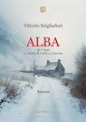 Alba - Vittorio Brigliadori - 9791257056490