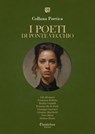Collana Poetica I Poeti di Ponte Vecchio vol. 81 - Edizione 2025 - Giò Altomare ; Francesca Bolletta ; Rosina Crepaldi ; Rossana Ida Di Paolo ; Giuseppe Guarneri ; Gianluca Marchetti ; Dora Minai ; Stefano Musio - 9791257056698