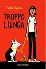 Troppo lunga - Nikola Huppertz - 9791257190149
