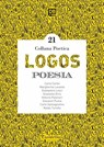 Collana Poetica Logos vol. 21 - Carla Cartei ; Margherita Levante ; Giampiero Lesci ; Graziella Orrù ; Vittorio Palmieri ; Giovanni Puma ; Carlo Santagostino ; Naldo Turello - 9791259500601