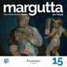 Collana Margutta 15 - Anna Letizia Candelise ; - Marlisa Ciccarelli ; - Luisa Chestile ; Maria Grazia De Angelis ; Tania Di Ianni ; Teresa Di Sario ; - Gianni Mameli - Algoritmo ; Fiorella Mandaglio ; Sandro Manetti ; - Alessio Mogavero - Sole+ ; Erich Nagler ; Fabiola Occhine - 9791259505323