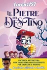 Le pietre del destino - LorenzIST - 9791259570697