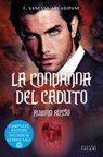 La condanna del caduto. Rubino rosso - F. Vanessa Arcadipane - 9791259571861
