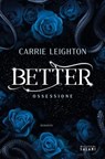 Better. Ossessione - Carrie Leighton - 9791259573537