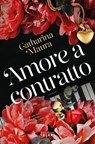 Amore a contratto - Catharina Maura - 9791259576897