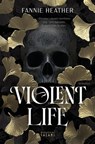 Violent Life - Fannie Heather - 9791259577375