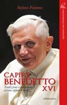 Capire Benedetto XVI - Stefano Fontana - 9791259620415
