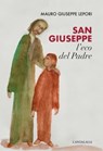 San Giuseppe, l’eco del Padre - Mauro Giuseppe Lepori - 9791259622464