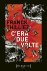 C’era due volte - Franck Thilliez - 9791259671868