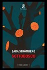 Sottobosco - Sara Strömberg - 9791259678331