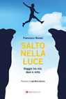 Salto nella luce - Francesco Buono ; Luigi Maria Epicoco - 9791259752673
