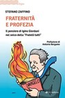 Fraternità e profezia - Stefano Zaffino ; Antonio Bergamo - 9791259756138