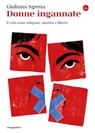 Donne ingannate - Giuliana Sgrena - 9791259810243