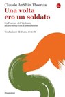 Una volta ero soldato - Claude AnShin Thomas - 9791259811431