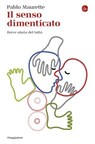 Il senso dimenticato - Pablo Maurette - 9791259813213