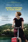 Donna Fortuna e i suoi amori - Simonetta Tassinari - 9791259920706