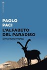 L'alfabeto del Paradiso - Paolo Paci - 9791259920713