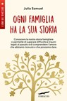 Ogni famiglia ha la sua storia - Julia Samuel - 9791259921222