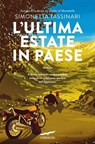 L'ultima estate in paese - Simonetta Tassinari - 9791259921765