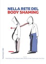 Nella rete del body shaming -  - 9791259933744