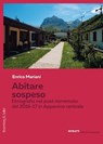 Abitare sospeso - Enrico Mariani - 9791259934703