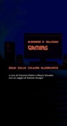 Gaming - Alexander R. Galloway ; Simone Arcagni - 9791259980168