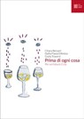 Prima di ogni cosa - Chiara Bersani ; Dalila Flavia D'Amico ; Giulia Traversi - 9791259981233
