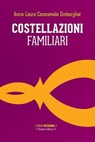 Costellazioni familiari - Anna Laura Cannamela Embergher - 9791280002105