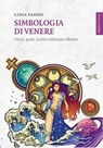 Simbologia di Venere - Lidia Fassio - 9791280002174