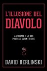 L'illusione del diavolo - David Berlinski - 9791280002631