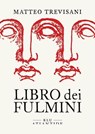 Libro dei fulmini - Matteo Trevisani - 9791280028747