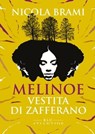 Melinoe vestita di zafferano - Nicola Brami - 9791280028907