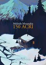 150 acri - Melinda Moustakis - 9791280028921