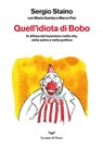 Quell'idiota di Bobo - Sergio Staino - 9791280043061