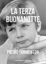 La terza buonanotte - Pietro Formenton - 9791280045089