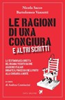 Le ragioni di una congiura e altri scritti - Nicola Sacco ; Bartolomeo Vanzetti - 9791280097606