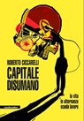 Capitale disumano - Roberto Ciccarelli - 9791280124708