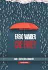 Che fare? - Fabio Vander - 9791280124753