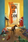 Vita da cani - Arne Svingen - 9791280176745