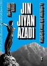 Jin Jiyan Azadî - Istituto Andrea Wolf - 9791280195197