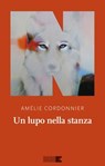Un lupo nella stanza - Amélie Cordonnier - 9791280284181