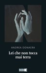Lei che non tocca mai terra - Andrea Donaera - 9791280284327