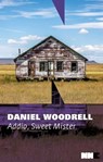 Addio, Sweet Mister - Daniel Woodrell - 9791280284341