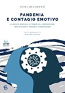 Pandemia e contagio emotivo - Luisa Regimenti ; Matteo Salvini - 9791280303035