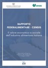 Rapporto Federalimentare-Censis “Il valore economico e sociale dell’industria alimentare italiana” - Censis ; Federalimentare - 9791280303363