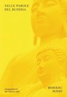 Nelle parole del Buddha - Bhikkhu Bodhi - 9791280340788