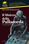 Il Mistero della Pallacorda - Riccardo Pedraneschi - 9791280485243