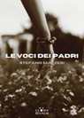 Le voci dei padri - Stefano Mazzesi - 9791280575647