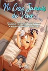 Ne Cesse Jamais de Rêver: Des histoires inspirantes de garçons uniques et formidables sur le courage, la confiance en soi et le potentiel que recèlent tous nos rêves - Ellen Mills ; Special Art Stories - 9791280592460